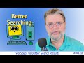 Two Steps To Better Search Results
