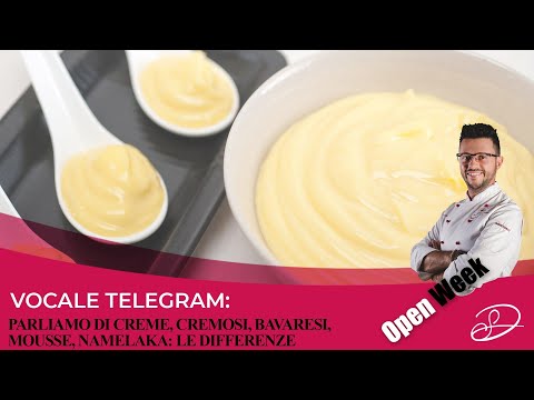 Parliamo Velocemente di Creme, Cremosi, Bavaresi, Mousse, Namelaka: le differenze