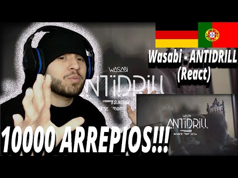 Wasabi - ANTIDRILL (React) I Filho de Emigrantes reage a  Rap PT T.2E.36