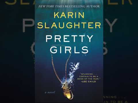 Karin Slaughter - Pretty Girls - Audiobook- Thriller, Novel, Mystery, Fiction, Suspense 1.1