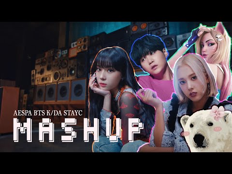 AESPA x BTS x K/DA x STAYC - Dct / Pied Piper / The Baddest / Pop/Stars / Stereotype MASHUP