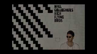 Noel Gallagher's High Flying Birds - The Girl With X-Ray Eyes
