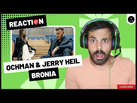 OCHMAN ft JERRY HEIL - "Bronia" | REACT - Then & After Eurovision...