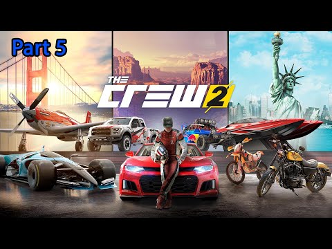 The Crew 2 Gameplay Walkthrough Part 5