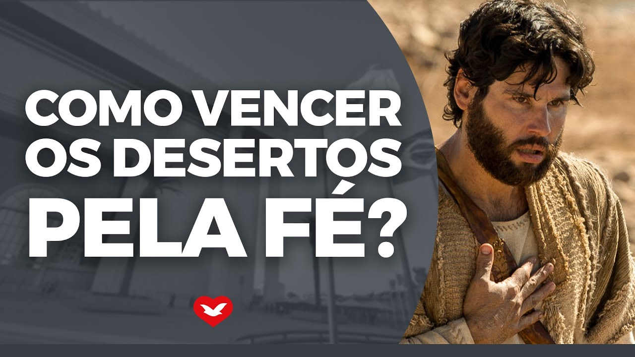 Como VENCER OS DESERTOS por meio da fé? Bispo Jadson Santos