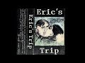 Eric's Trip - Eric's Trip 2019 REMASTER [FULL ALBUM] (1990)