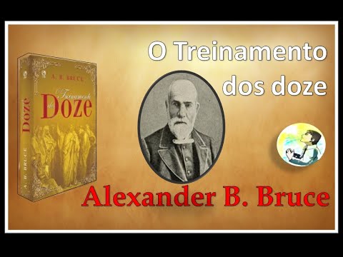 Análise de livros cristãos: O treinamento dos doze - Alexander B.  Bruce
