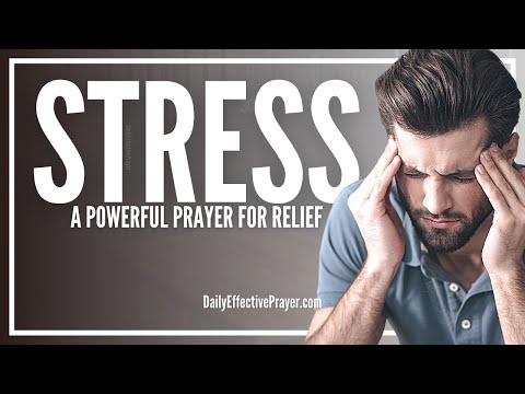 Prayer For Stress Relief | Prayers To Relieve and Remove Stress and Anxiety Video