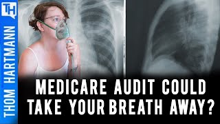 Breathtaking Medicare Audit Could Leave You Without Breath?
