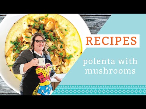 Creamy Polenta with Mushrooms