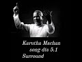 Karutha Machan Song From PUTHU NELLU PUTHU NAATHU Dts 5 1 SURROUND