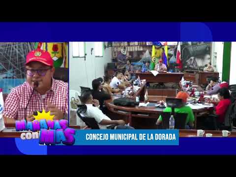 🏛️ Sesiones extraordinarias del Concejo Municipal de La Dorada | Mañanas con Más Televisión