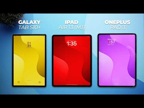 OnePlus Pad 3 vs iPad Air 13 vs Galaxy Tab S10+: Which One’s Actually Worth Buying?
