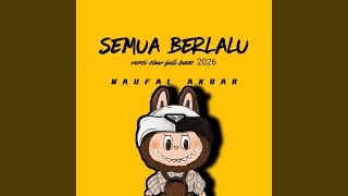 Download lagu Semua Berlalu (Remix) mp3