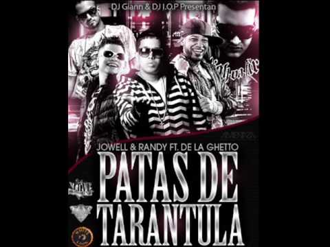 JOWELL &  RANDY FT. DE LA GHETTO - PATAS DE TARANTULA