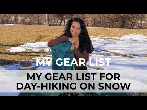 WINTER DAY-HIKING GEAR LIST - My Gear List for Day-Hiking on Snow