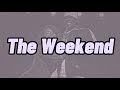Stormzy RAYE The Weekend Lyrics