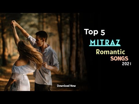 Top 5 @MITRAZ Romantic Songs (Download👇)| Ft Mashup, Kabhi Na Kabhi, Mujko Tune, Tera Chehra, Worthy