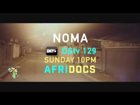 #AfriDocsOnBET Noma Promo 24.9.17
