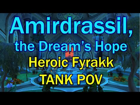 DK Tank POV | Amirdrassil, the Dream's Hope(H) | Fyrakk, the Blazing