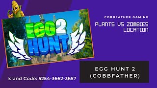 Egg Hunt 2 Plants vs Zombies Egg Walkthrough - 5254-3662-3657 - Kebrem - Fortnite Creative Map