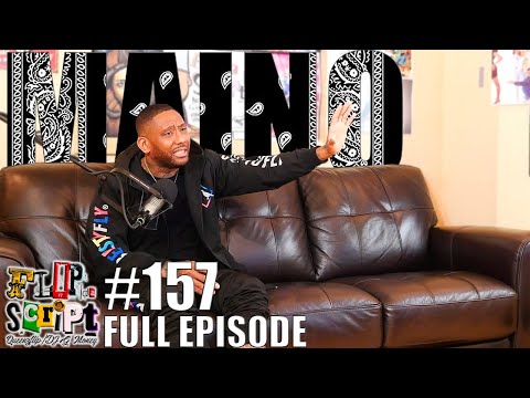 F.D.S #157 - MAINO - TALKS ABOUT ALL PAST BEEF, CHILDHOOD & HIS SCAR - FULL EPISODE