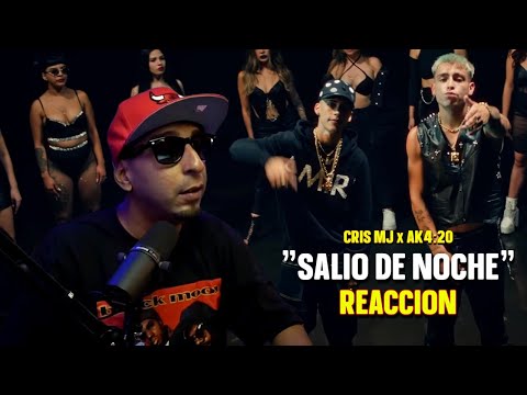 SALIÓ DE NOCHE (REACCION) - CRIS MJ x AKA 420