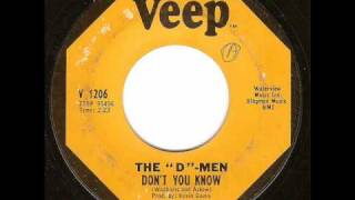 The "D"-Men - Don't You Know