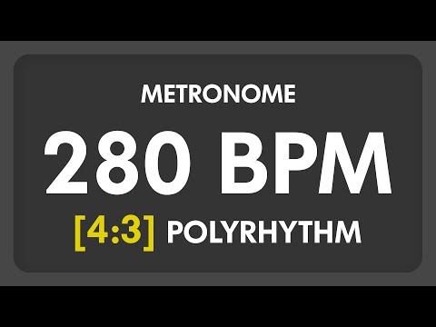 280 BPM - 4:3 PolyRhythm Metronome