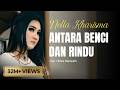 Nella Kharisma - Antara Benci dan Rindu