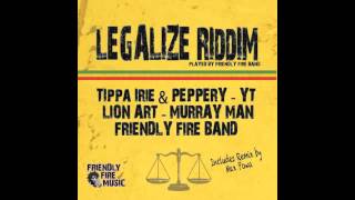 YT - In The Streets (Legalize Riddim - Friendly Fire Music 2013)