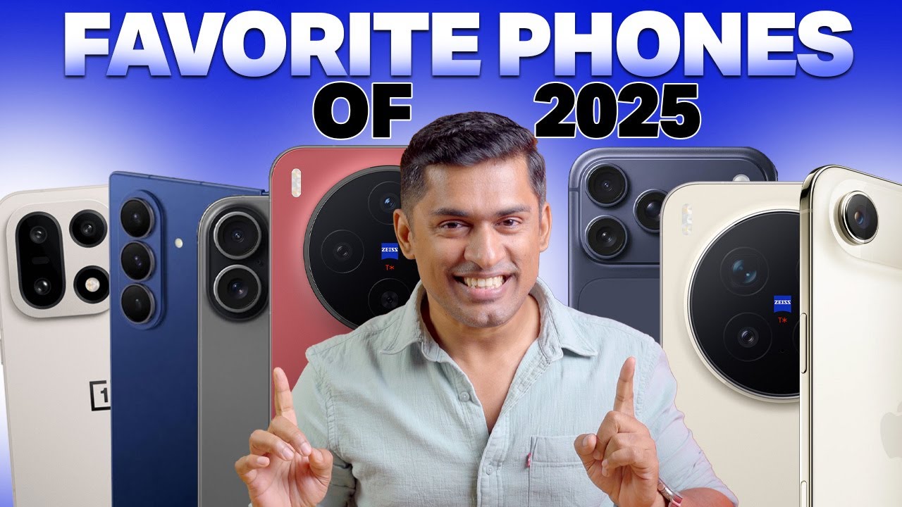 My Favourite Phones in 2025 ￼2025 ലെ എന്റെ പ്രിയപ്പെട്ട 6 ഫോണുകൾ. Best Phones in 2025 Ma