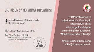 Dr. Füsun Sayek Anma Toplantısı | Mesleklerarası Eğitim ve İşbirliği