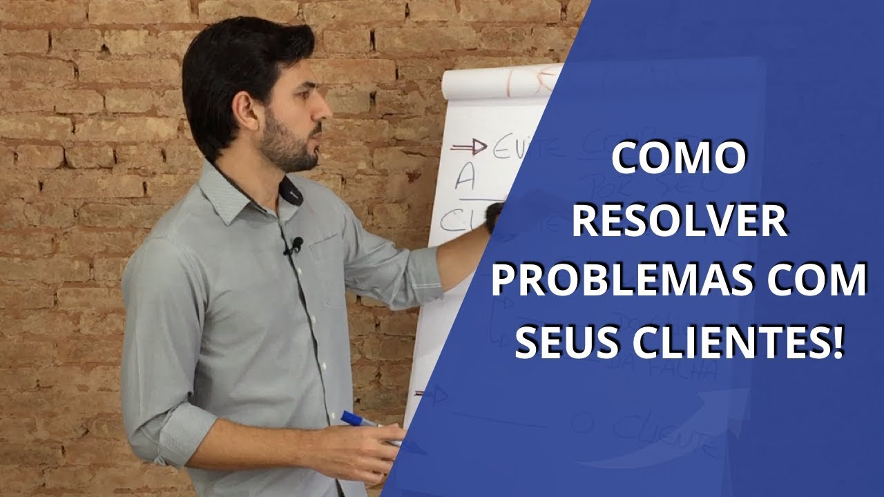 Como Resolver Problemas Com Seus Clientes I FABIO IBIDE