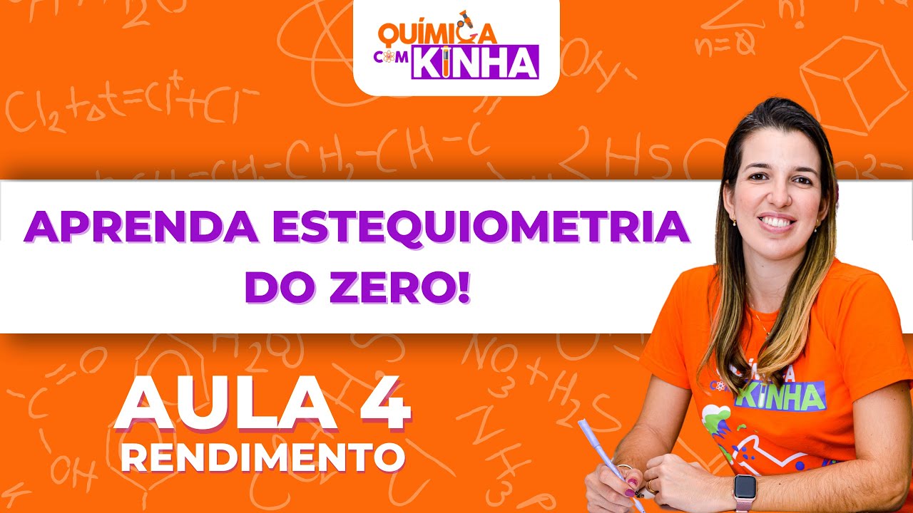 Aula 4 - Estequiometria - Rendimento.