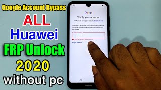 All Huawei FRP Unlock 2020/Huawei Google Account B
