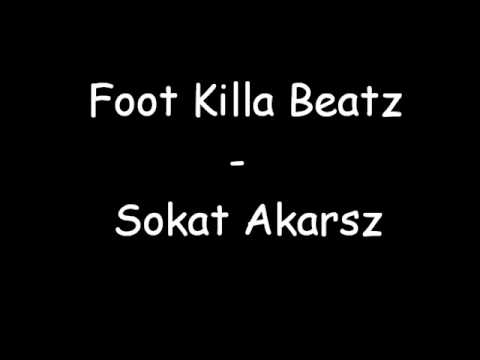 Foot Killa Beatz  - Sokat Akarsz