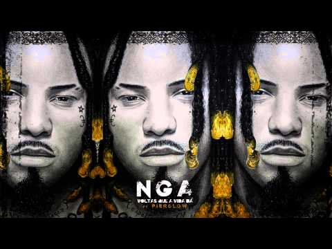 NGA - Voltas Que A Vida Dá  (Feat: Pierslow)
