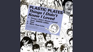 Things I Didn't Know I Loved (feat. Simon Lord)