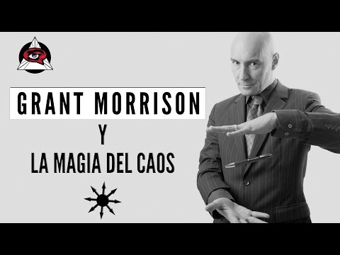 GRANT MORRISON Y La Magia Del Caos | EL ESPACIO NO EUCLIDIANO