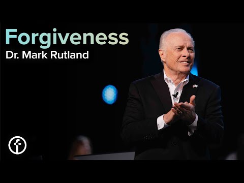Forgiveness | Dr. Mark Rutland