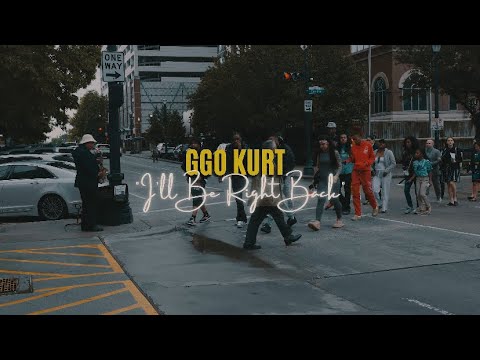GGO Kurt - Be Right Back" (Official Music Video)