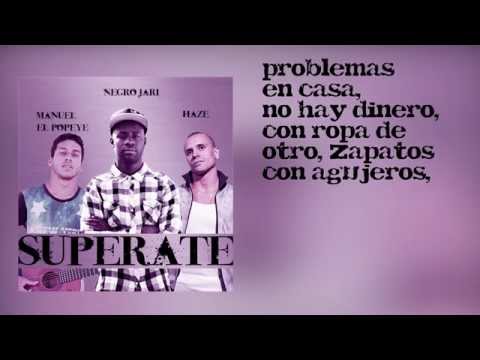 Negro Jari - Supérate Ft. Haze, Manuel El Popeye [Prod. By Astrophonik]