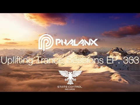 DJ Phalanx - Uplifting Trance Sessions EP. 303 (The Original)