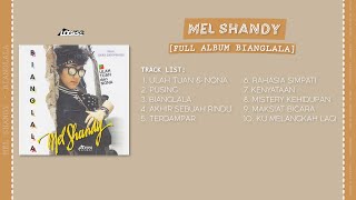 Download lagu PLAYLIST - FULL ALBUM BIANGLALA - MEL SHANDY mp3