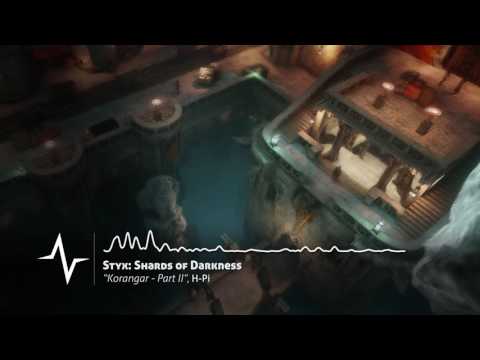 Korangar Part II - Styx: Shards of Darkness Original Soundtrack