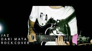 Download lagu Jaz - Dari Mata Rock Cover By Jeje GuitarAddict ft Irem mp3