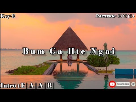 Bum Ga Hte Ngai - Hpaure La Tawng Kachin Love Song Lyric and Chord....