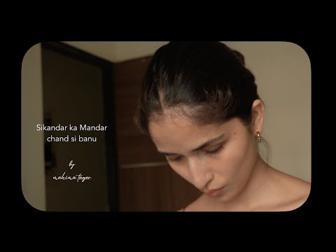 Sikandar ka Mandar - Chand Si Banu (Director)