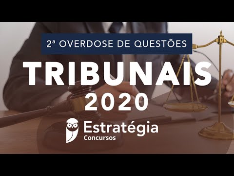 2ª Overdose de Questões – Tribunais 2020